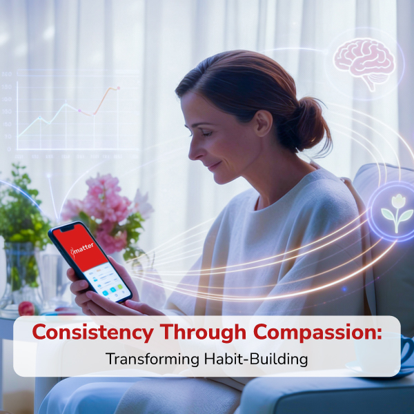 Consistency through compassion in habit building with AI support